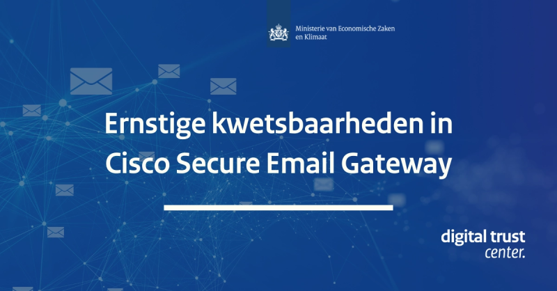 Ernstige kwetsbaarheden in Cisco Secure Email Gateway