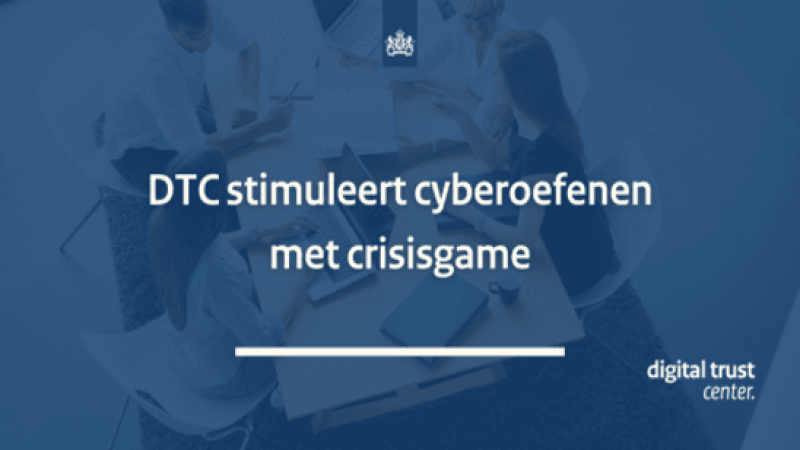 DTC stimuleert cyberoefenen met crisisgame