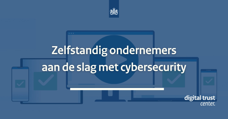 Zelfstandig ondernemers aan de slag met cybersecurity