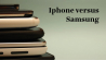  iPhone versus Samsung: De beste keuze voor jou!